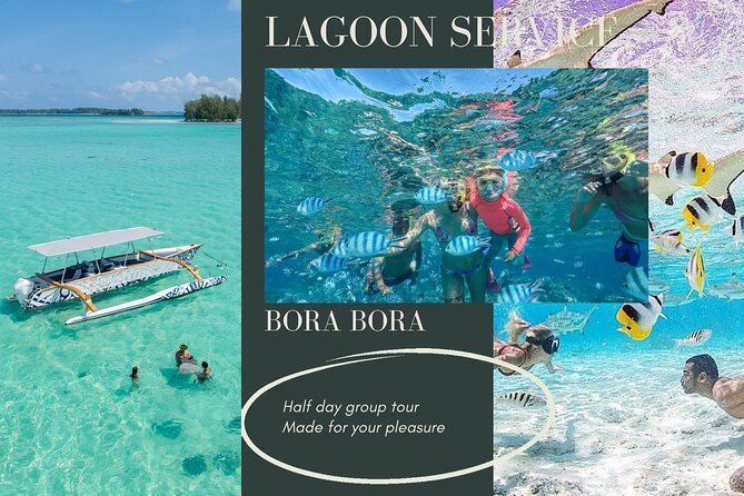 Half-Day Small-Group Cruise in Bora Bora with Snorkelling - Three lagoon stops in four hours